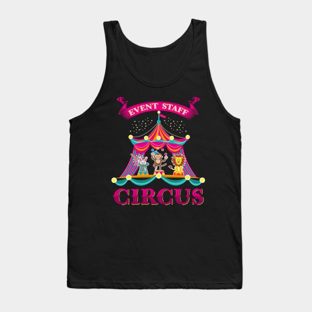 Event Staff Circus Carnival Event T-Shirt Gift Gifts Tank Top by Shirtbubble